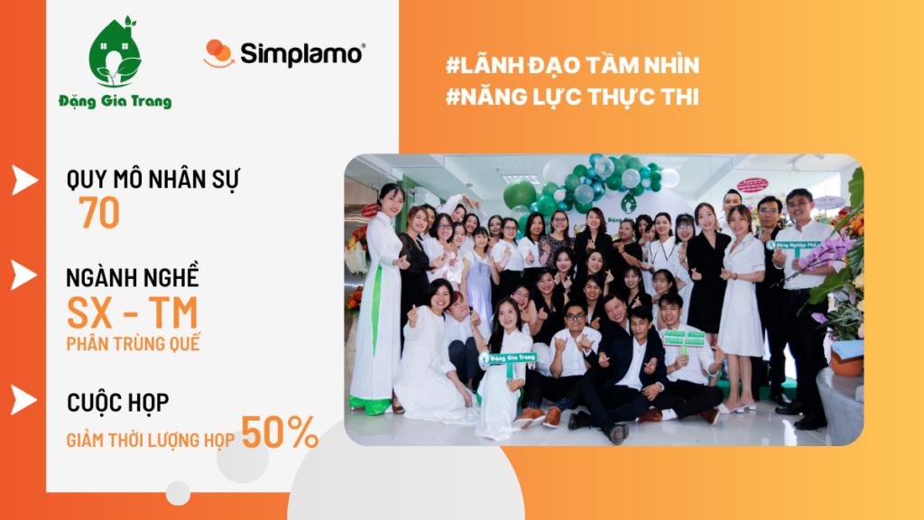 Đặng Gia Trang áp dụng Simplamo, giảm thời gian cuộc họp